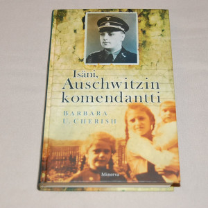 Barbara U. Cherish Isäni, Auschwitzin komendantti